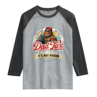 Funny Dad Tax Certified Dad Duty Bigfoot Raglan Shirt Vintage Sasquatch Official Snack Inspector