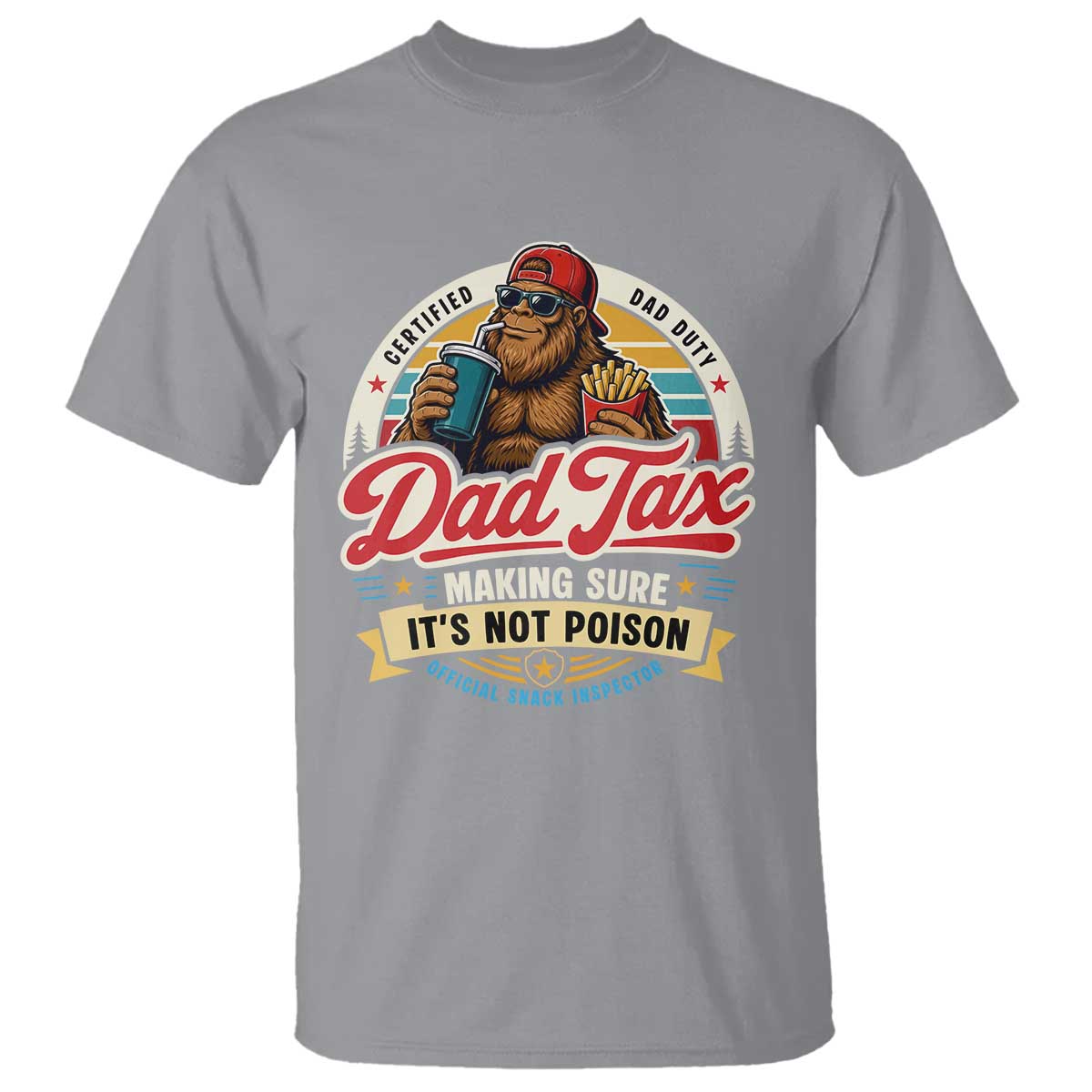 Funny Dad Tax Certified Dad Duty Bigfoot T Shirt Vintage Sasquatch Official Snack Inspector