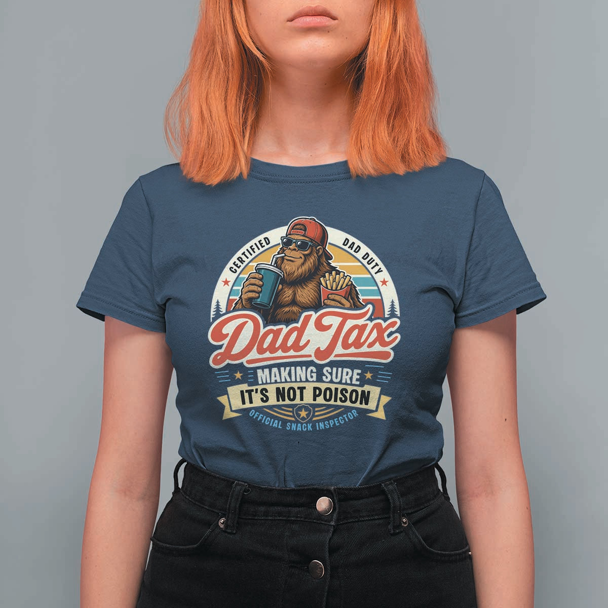 Funny Dad Tax Certified Dad Duty Bigfoot T Shirt For Women Vintage Sasquatch Official Snack Inspector