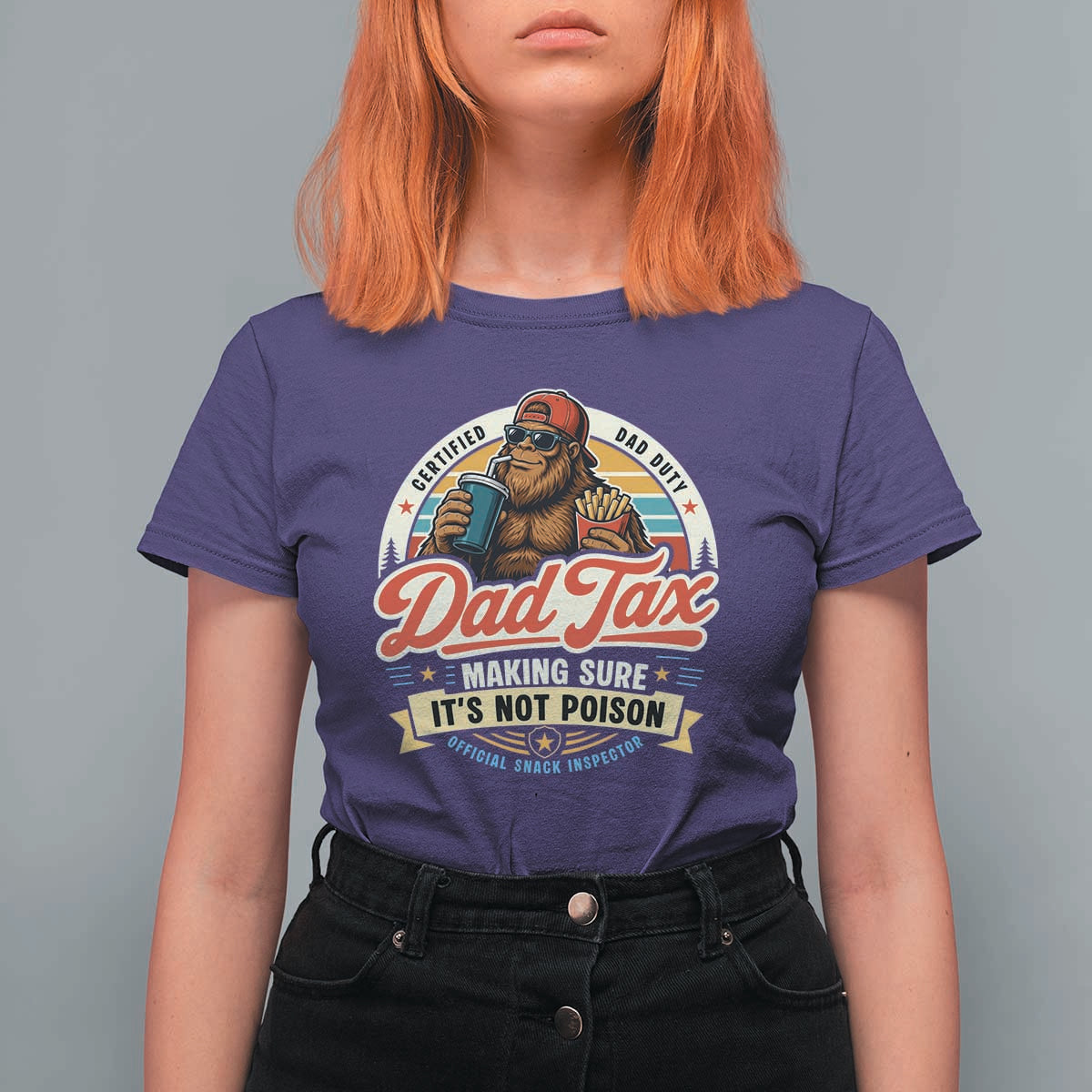 Funny Dad Tax Certified Dad Duty Bigfoot T Shirt For Women Vintage Sasquatch Official Snack Inspector