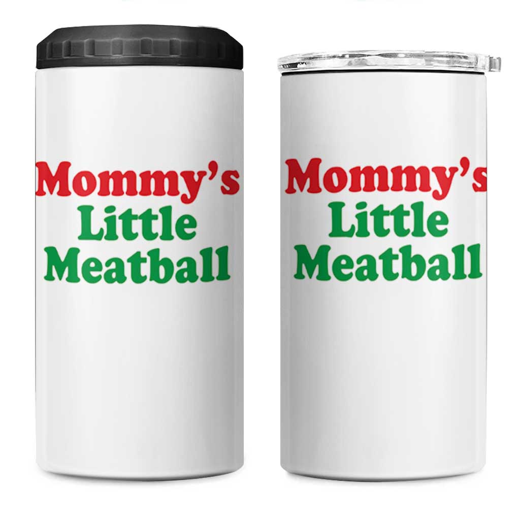 Mommy's Little Meatball 4 in 1 Can Cooler Tumbler Funny Italian Family Baby Humor - Wonder Print Shop
