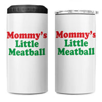 Mommy's Little Meatball 4 in 1 Can Cooler Tumbler Funny Italian Family Baby Humor - Wonder Print Shop