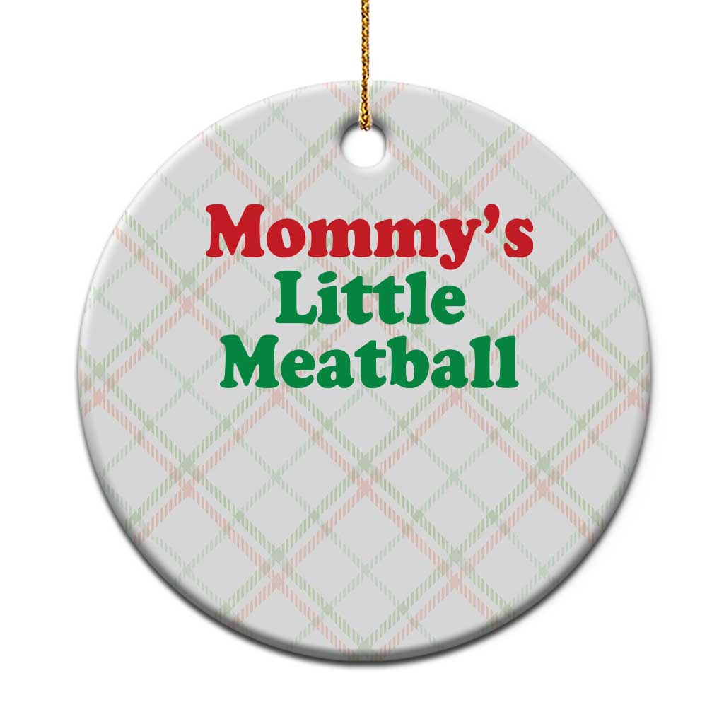 Mommy's Little Meatball Ceramic Ornament Funny Italian Family Baby Humor - Wonder Print Shop
