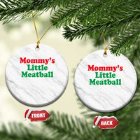 Mommy's Little Meatball Ceramic Ornament Funny Italian Family Baby Humor - Wonder Print Shop