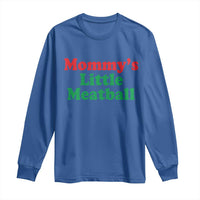 Mommy's Little Meatball Long Sleeve Shirt Funny Italian Family Baby Humor - Wonder Print Shop