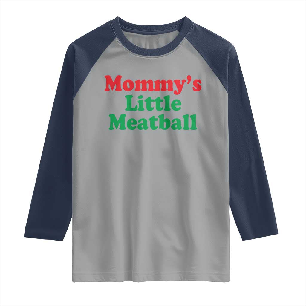 Mommy's Little Meatball Raglan Shirt Funny Italian Family Baby Humor - Wonder Print Shop