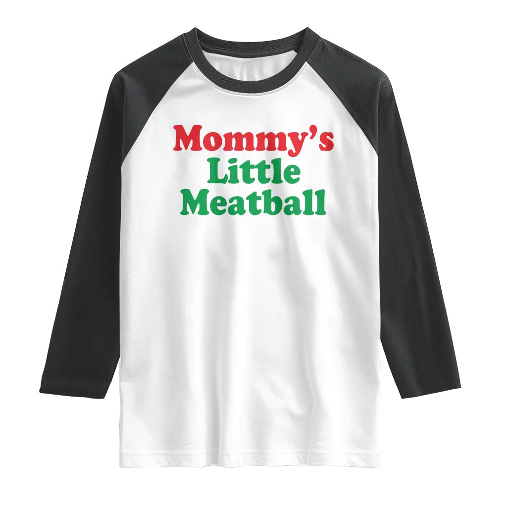 Mommy's Little Meatball Raglan Shirt Funny Italian Family Baby Humor - Wonder Print Shop