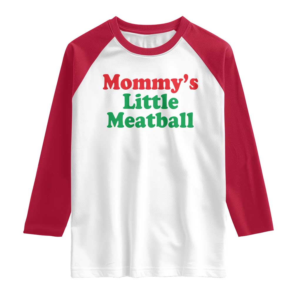 Mommy's Little Meatball Raglan Shirt Funny Italian Family Baby Humor - Wonder Print Shop