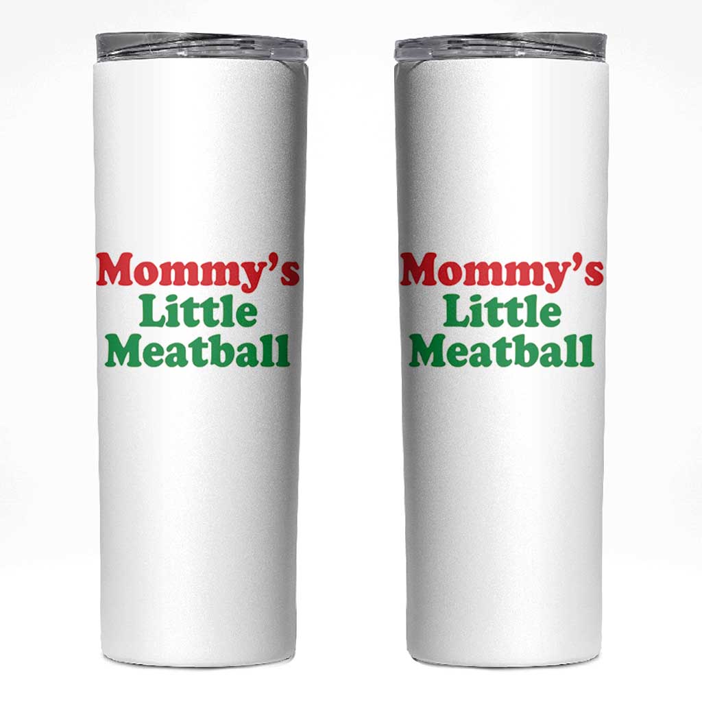 Mommy's Little Meatball Skinny Tumbler Funny Italian Family Baby Humor - Wonder Print Shop