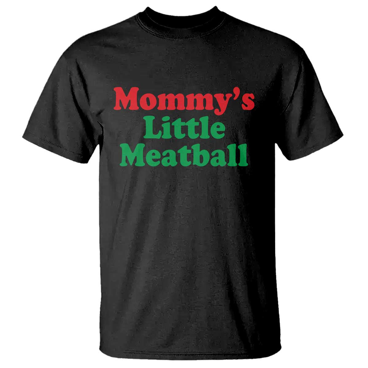 Mommy's Little Meatball T Shirt Funny Italian Family Baby Humor - Wonder Print Shop