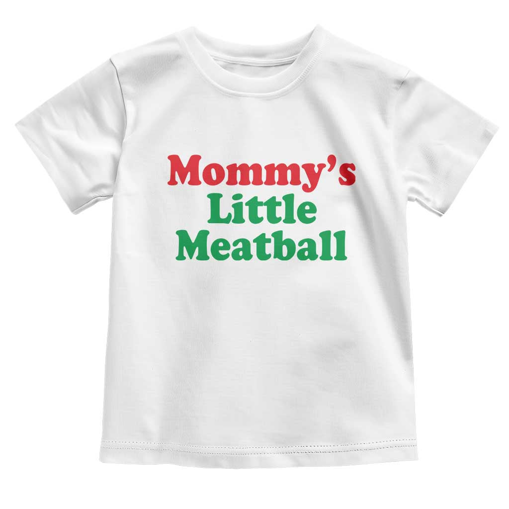 Mommy's Little Meatball Toddler T Shirt Funny Italian Family Baby Humor - Wonder Print Shop