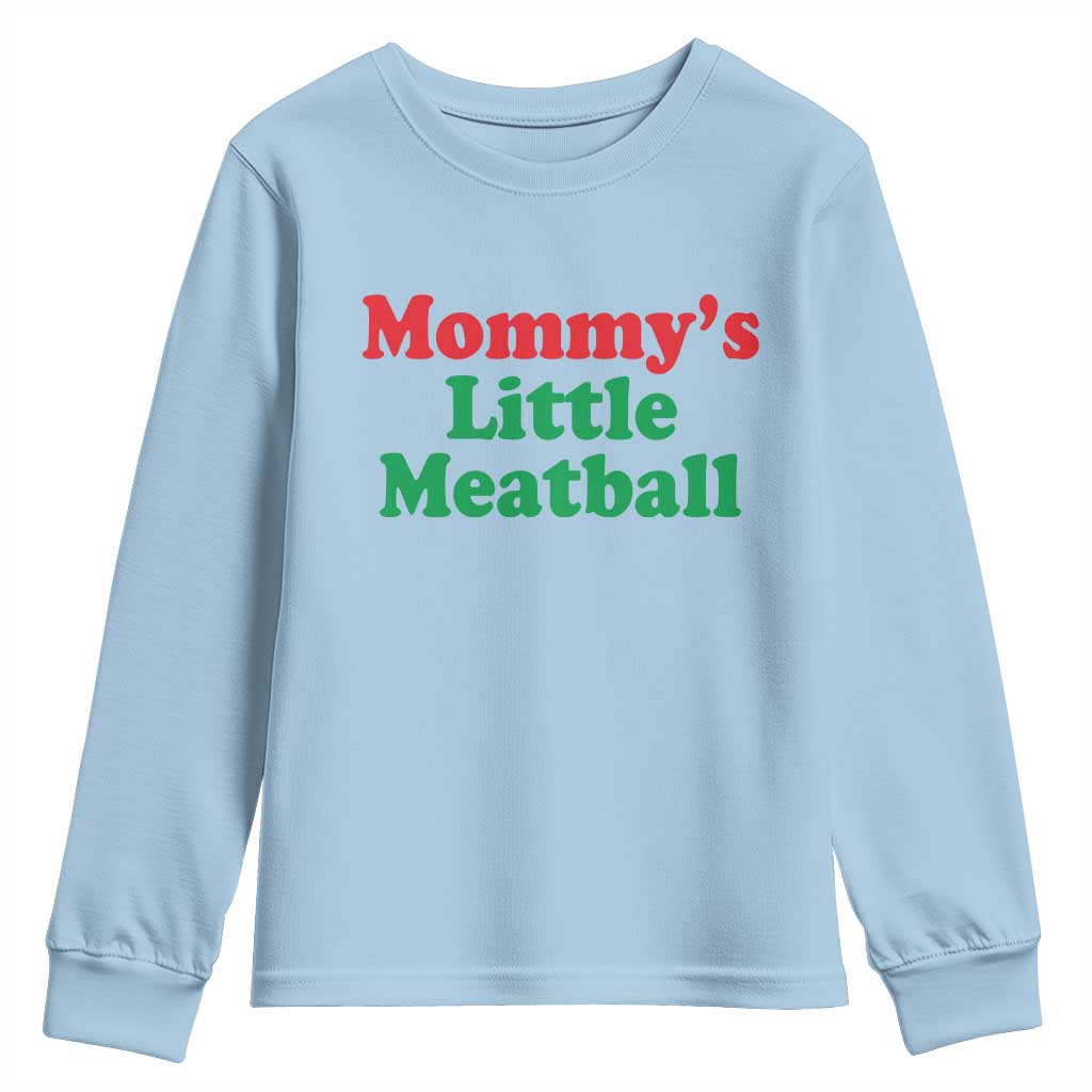 Mommy's Little Meatball Youth Sweatshirt Funny Italian Family Baby Humor - Wonder Print Shop