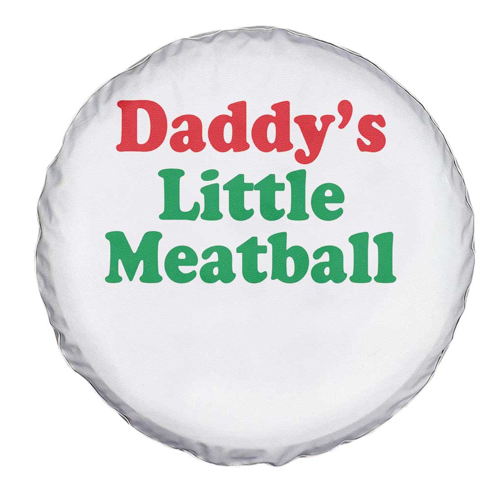 Daddy's Little Meatball Spare Tire Cover Funny Italian Family Baby Humor - Wonder Print Shop