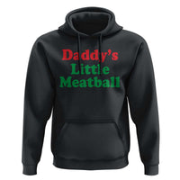 Daddy's Little Meatball Hoodie Funny Italian Family Baby Humor - Wonder Print Shop
