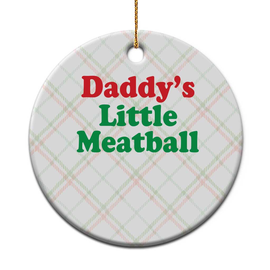 Daddy's Little Meatball Ceramic Ornament Funny Italian Family Baby Humor - Wonder Print Shop