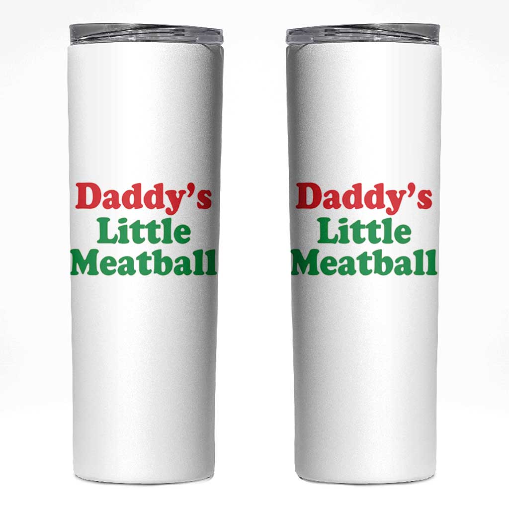 Daddy's Little Meatball Skinny Tumbler Funny Italian Family Baby Humor - Wonder Print Shop