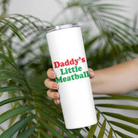 Daddy's Little Meatball Skinny Tumbler Funny Italian Family Baby Humor - Wonder Print Shop
