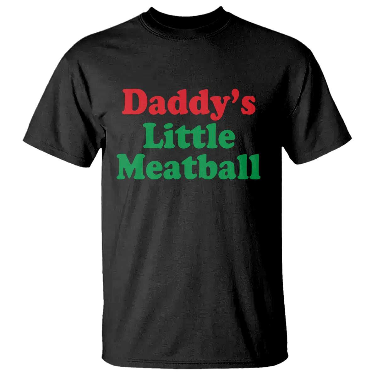 Daddy's Little Meatball T Shirt Funny Italian Family Baby Humor - Wonder Print Shop
