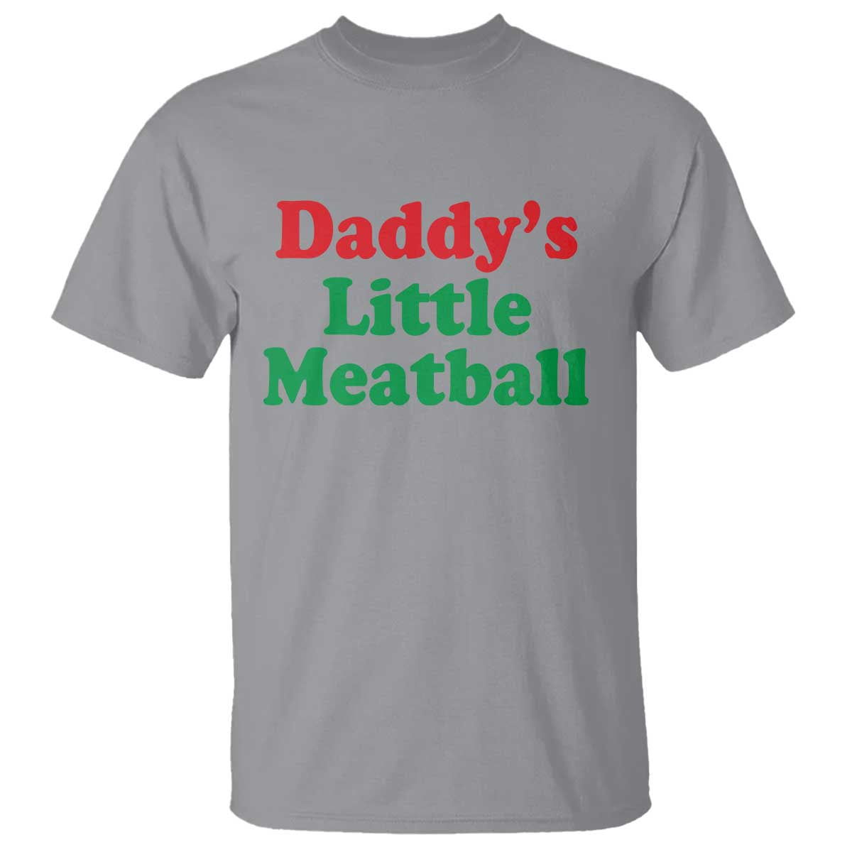 Daddy's Little Meatball T Shirt Funny Italian Family Baby Humor - Wonder Print Shop