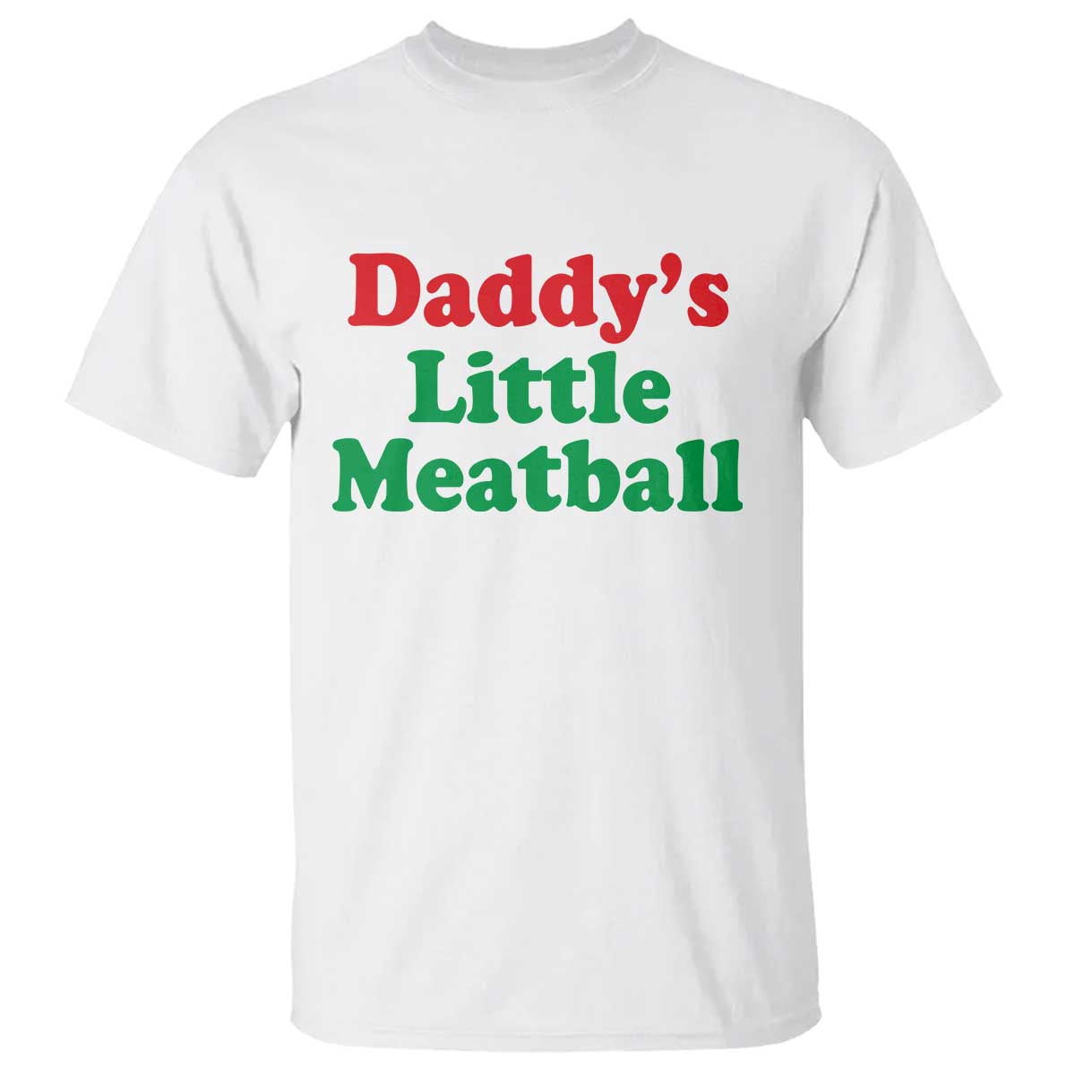 Daddy's Little Meatball T Shirt Funny Italian Family Baby Humor - Wonder Print Shop