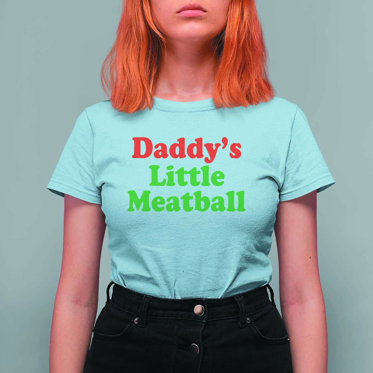 Daddy's Little Meatball T Shirt For Women Funny Italian Family Baby Humor - Wonder Print Shop
