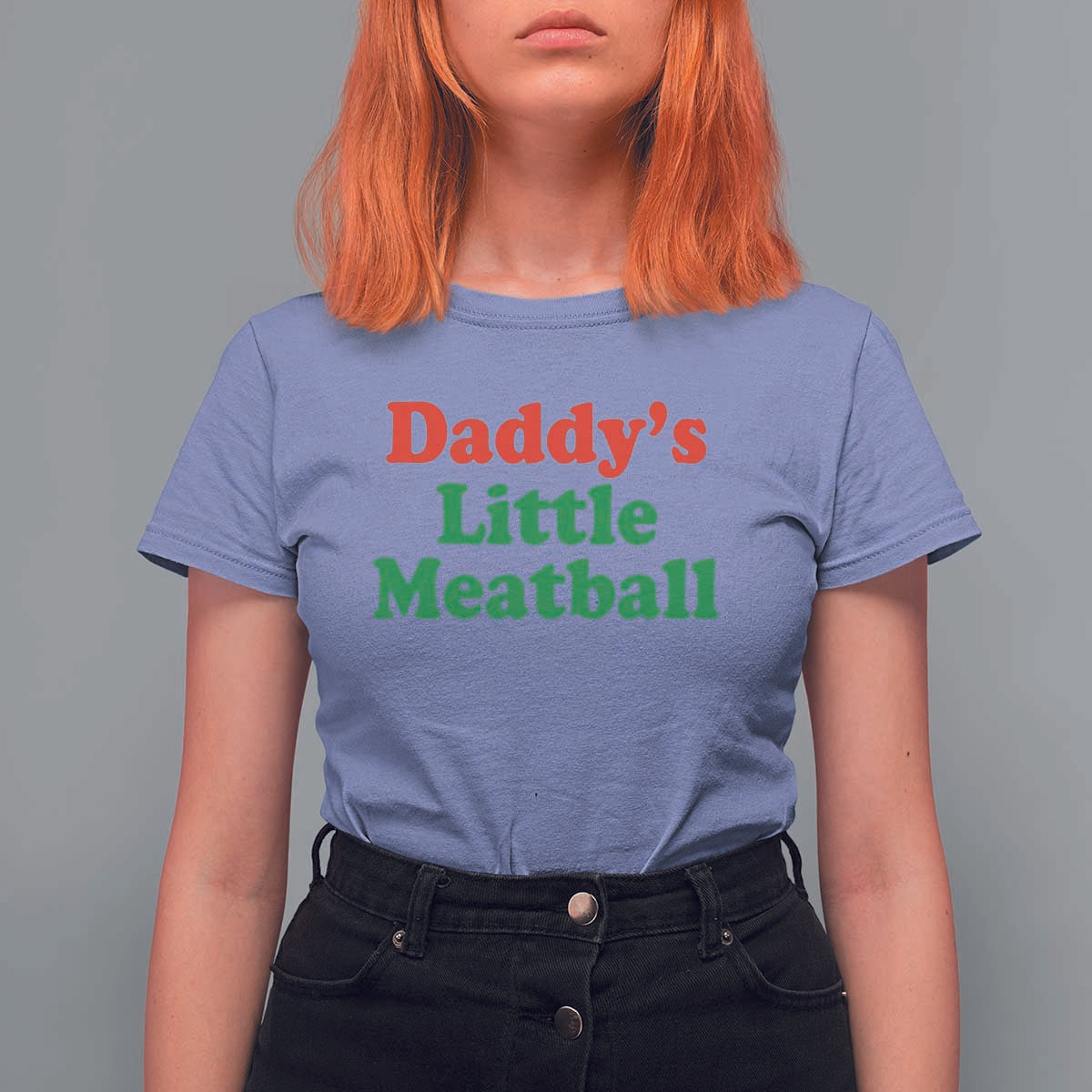 Daddy's Little Meatball T Shirt For Women Funny Italian Family Baby Humor - Wonder Print Shop