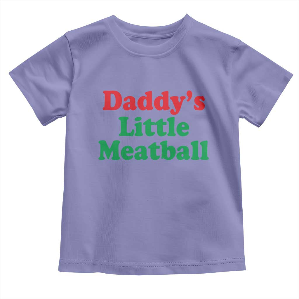 Daddy's Little Meatball Toddler T Shirt Funny Italian Family Baby Humor - Wonder Print Shop