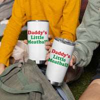 Daddy's Little Meatball Tumbler Cup Funny Italian Family Baby Humor - Wonder Print Shop