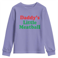 Daddy's Little Meatball Youth Sweatshirt Funny Italian Family Baby Humor - Wonder Print Shop