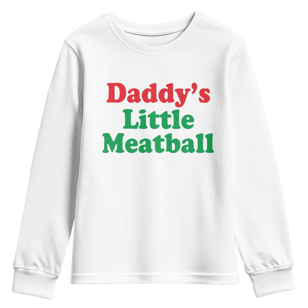 Daddy's Little Meatball Youth Sweatshirt Funny Italian Family Baby Humor - Wonder Print Shop