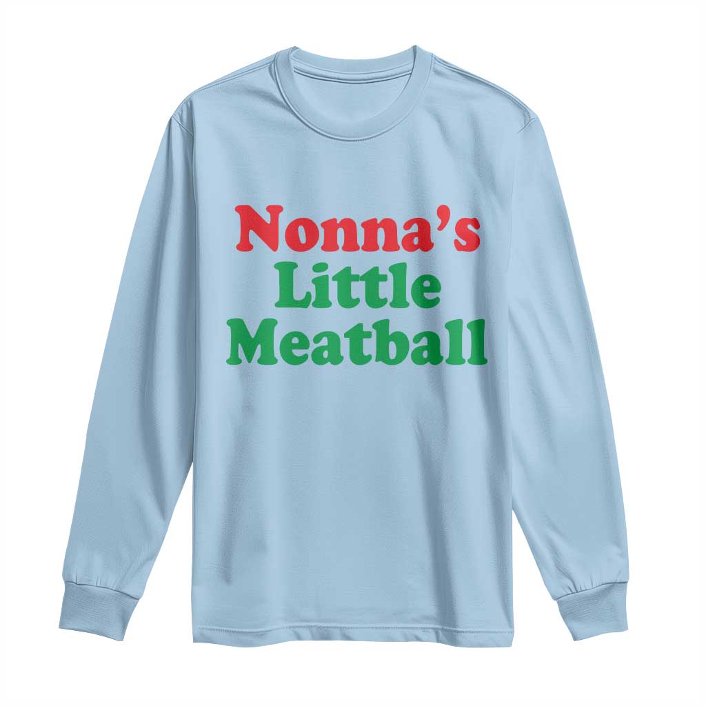 Nonna's Little Meatball Long Sleeve Shirt Funny Italian Family Baby Humor - Wonder Print Shop