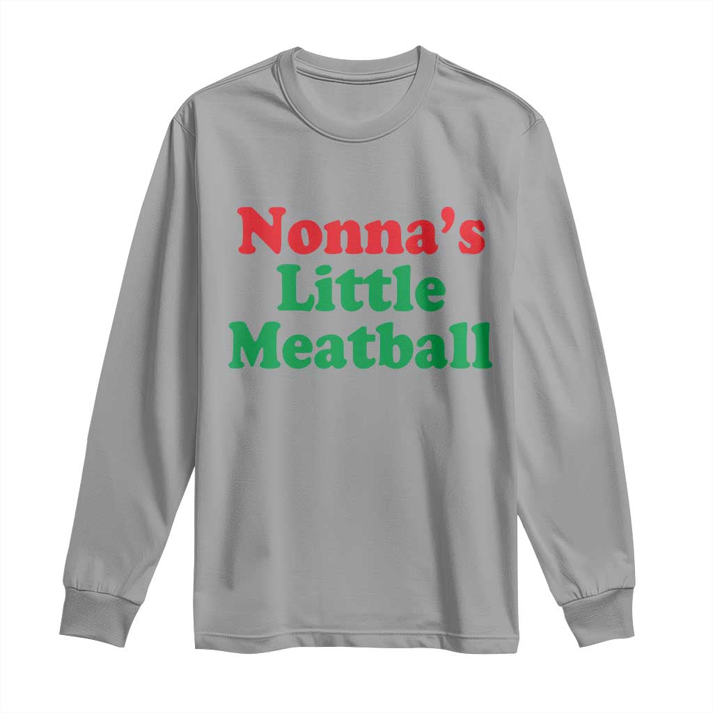 Nonna's Little Meatball Long Sleeve Shirt Funny Italian Family Baby Humor - Wonder Print Shop