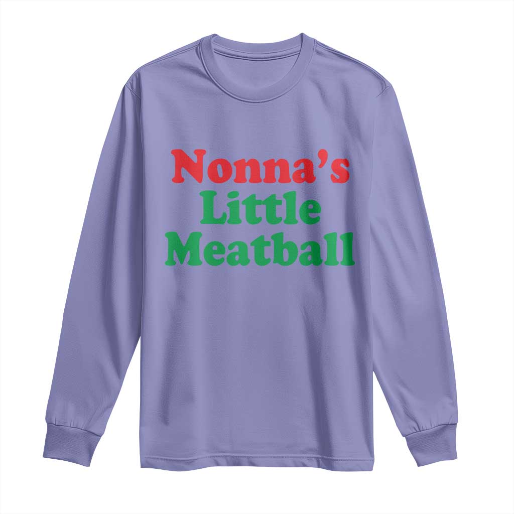 Nonna's Little Meatball Long Sleeve Shirt Funny Italian Family Baby Humor - Wonder Print Shop
