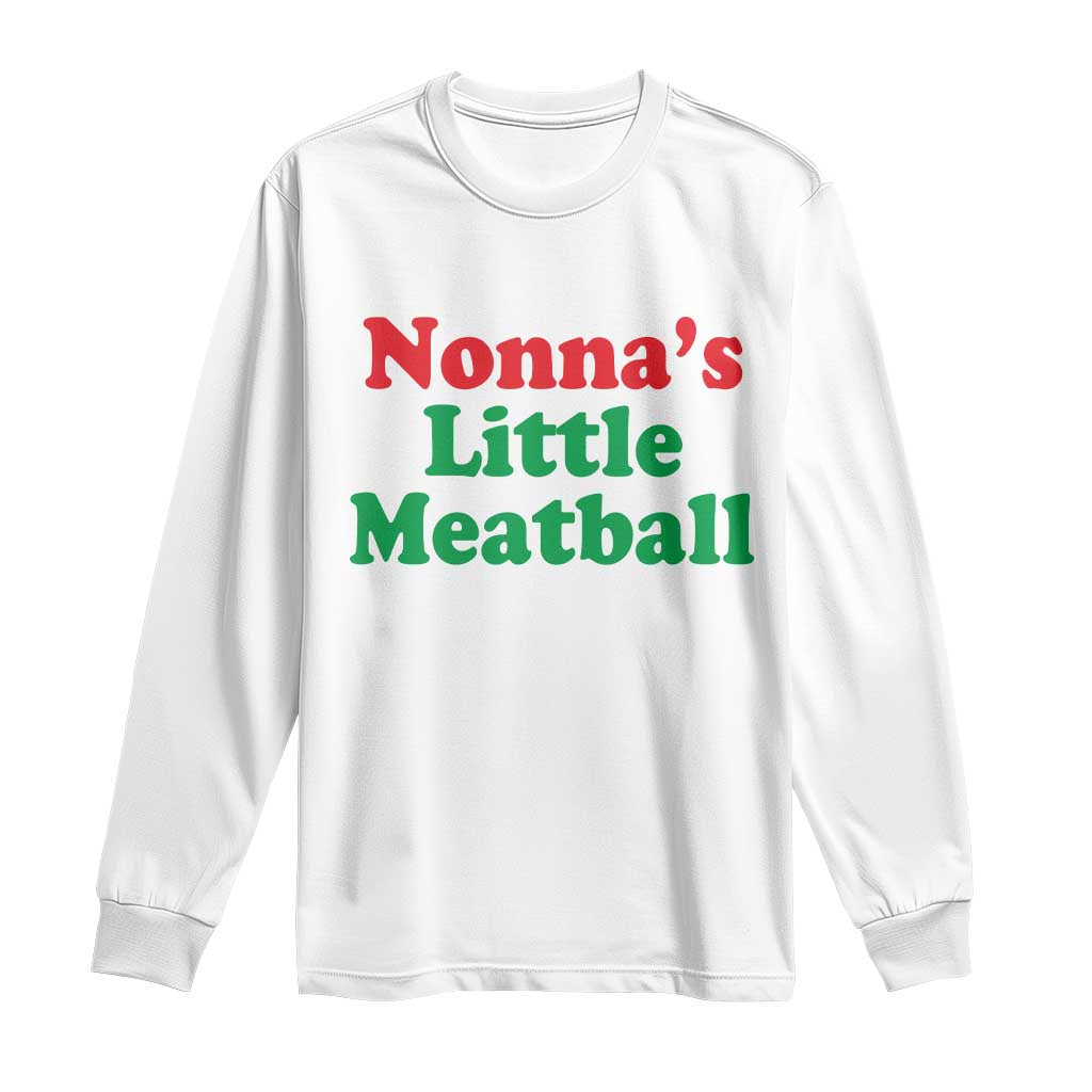 Nonna's Little Meatball Long Sleeve Shirt Funny Italian Family Baby Humor - Wonder Print Shop