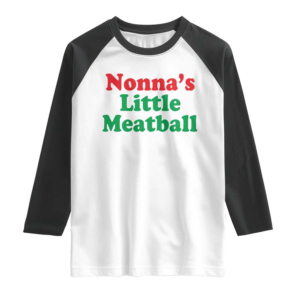 Nonna's Little Meatball Raglan Shirt Funny Italian Family Baby Humor - Wonder Print Shop