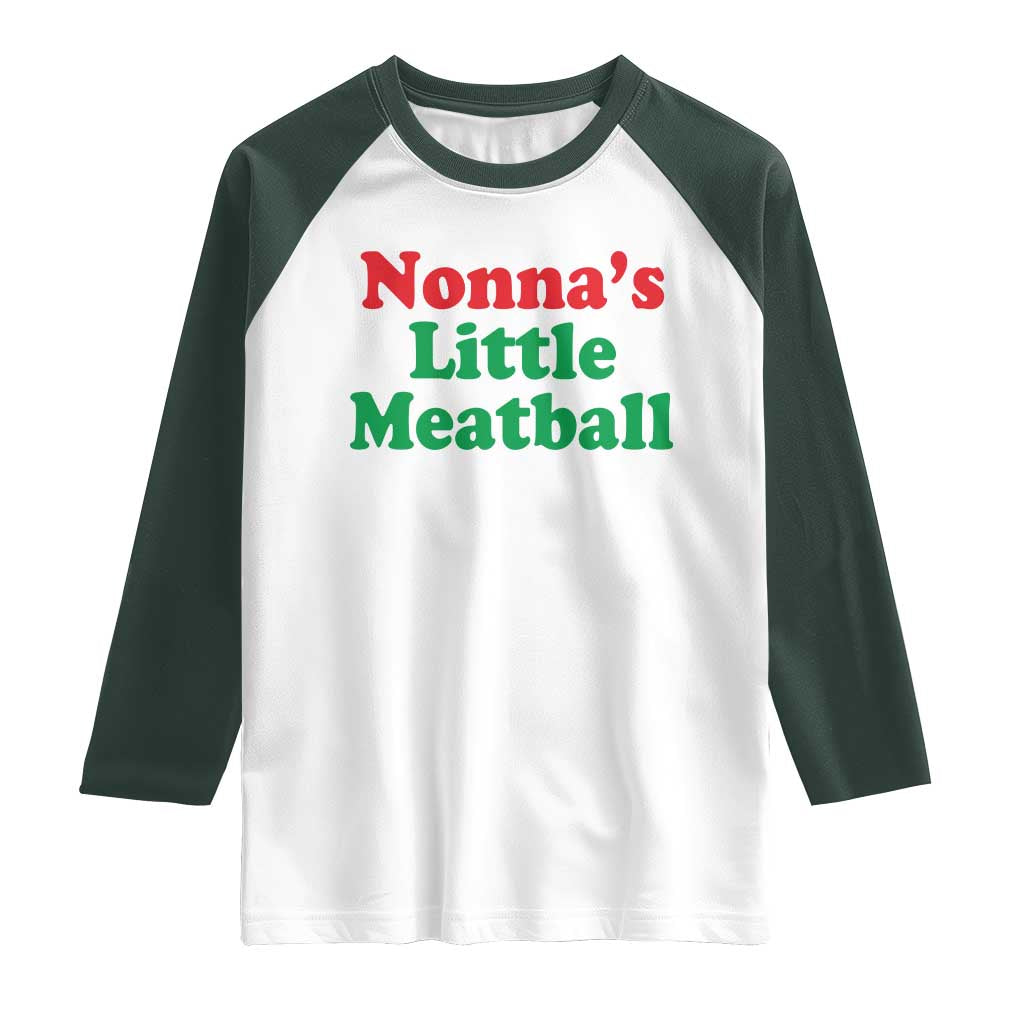 Nonna's Little Meatball Raglan Shirt Funny Italian Family Baby Humor - Wonder Print Shop