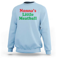 Nonna's Little Meatball Sweatshirt Funny Italian Family Baby Humor - Wonder Print Shop