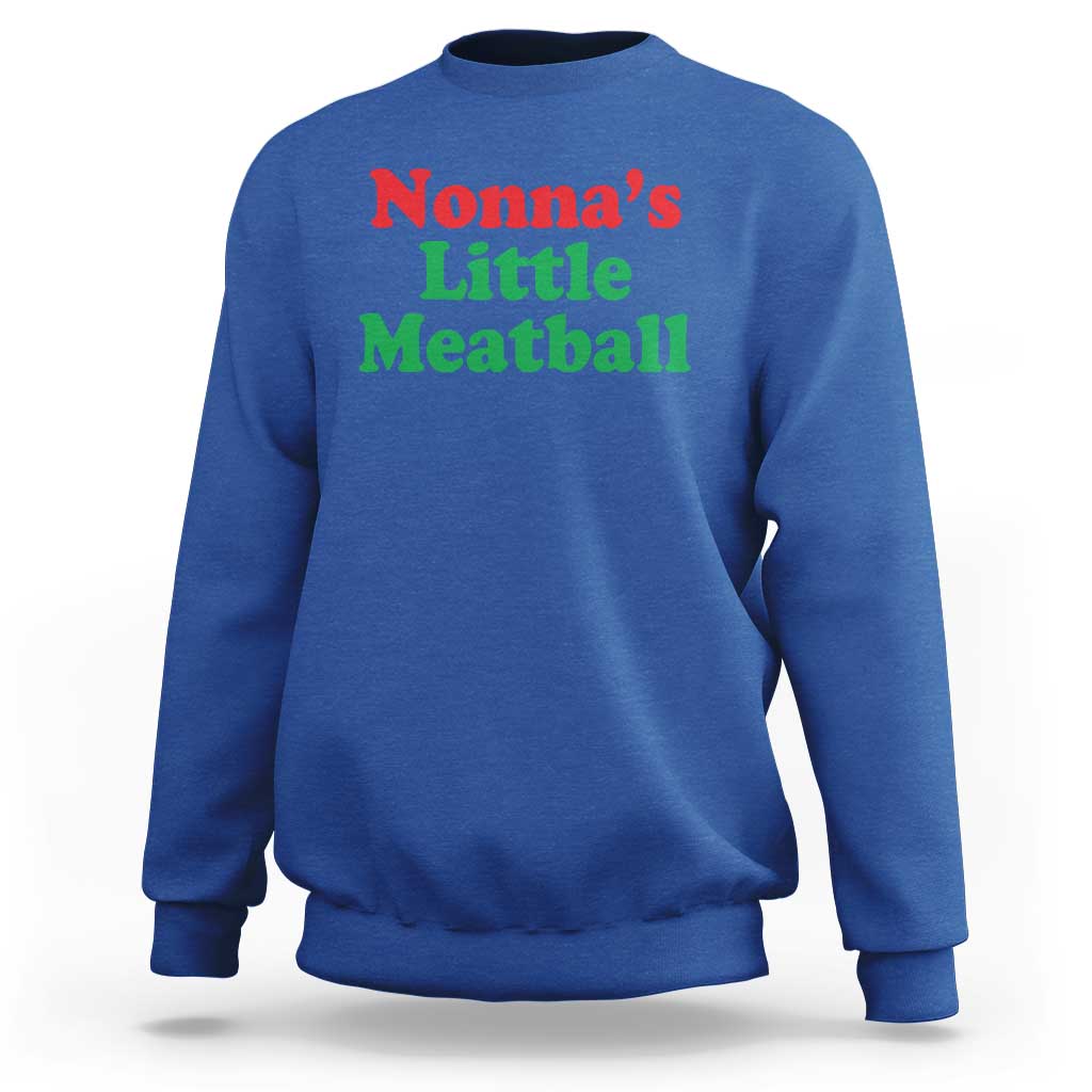 Nonna's Little Meatball Sweatshirt Funny Italian Family Baby Humor - Wonder Print Shop