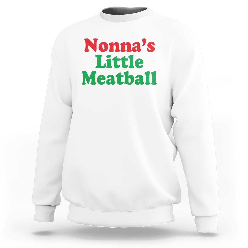 Nonna's Little Meatball Sweatshirt Funny Italian Family Baby Humor - Wonder Print Shop
