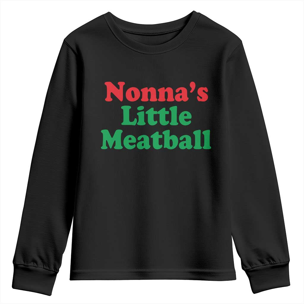 Nonna's Little Meatball Youth Sweatshirt Funny Italian Family Baby Humor - Wonder Print Shop