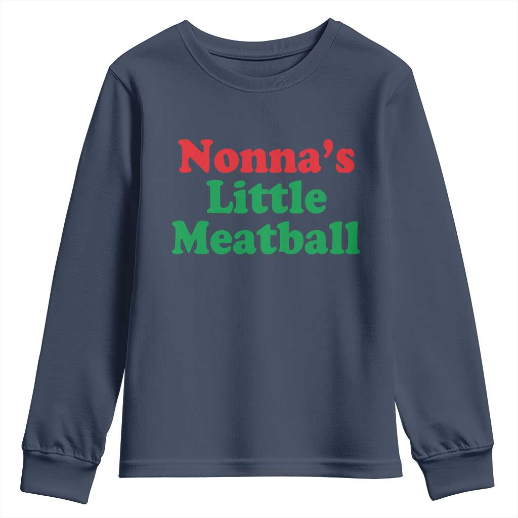 Nonna's Little Meatball Youth Sweatshirt Funny Italian Family Baby Humor - Wonder Print Shop