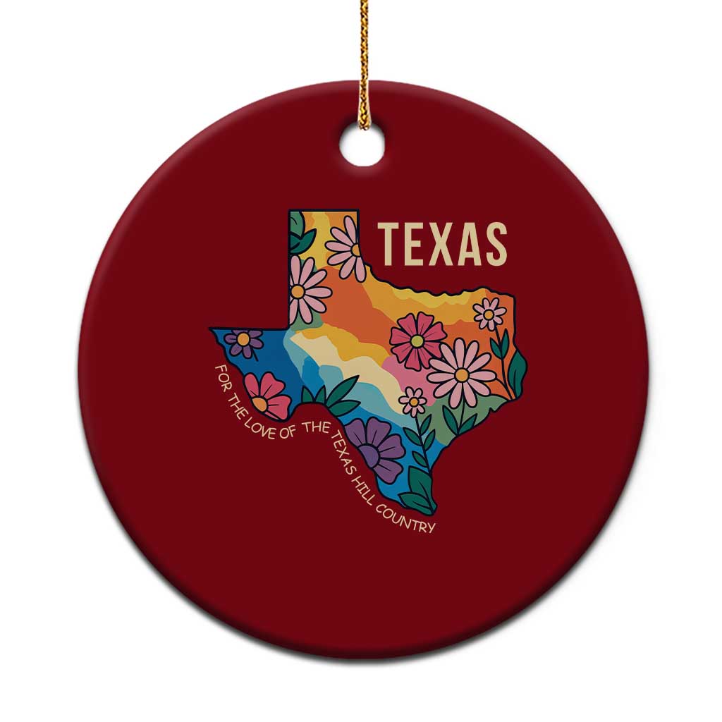 Texas Floral Boho Ceramic Ornament For the Love of the Texas Hill Country Southern Pride - Wonder Print Shop
