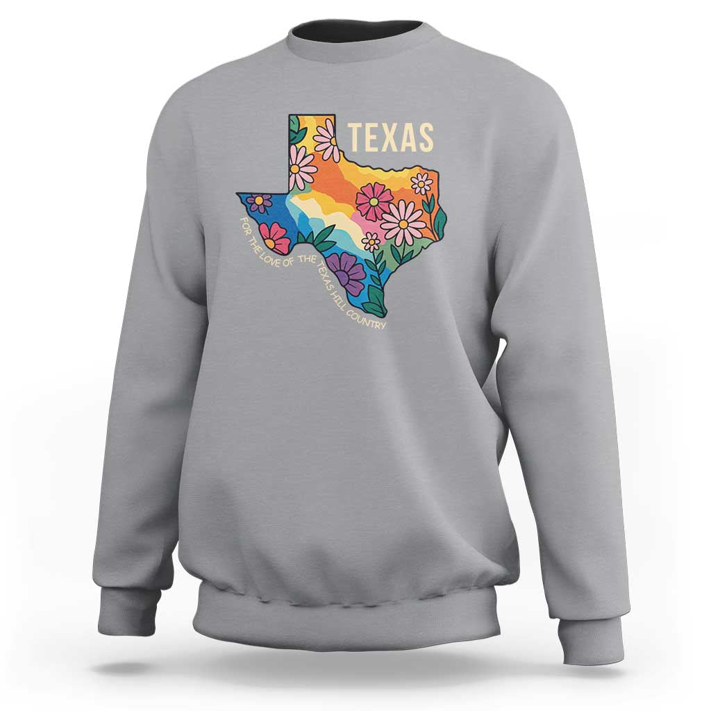 Texas Floral Boho Sweatshirt For the Love of the Texas Hill Country Southern Pride - Wonder Print Shop