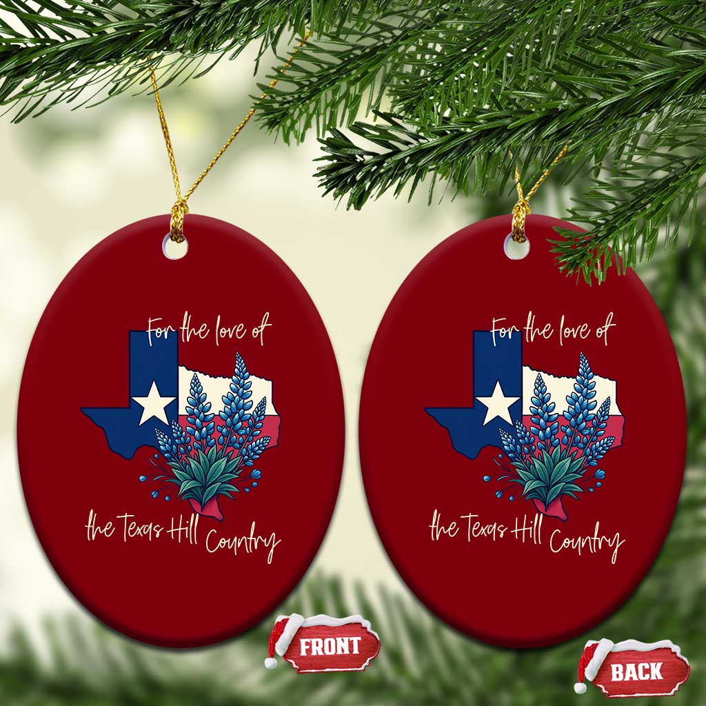 For the Love of the Texas Hill Country Ceramic Ornament Bluebonnet Floral Patriotic Flag - Wonder Print Shop