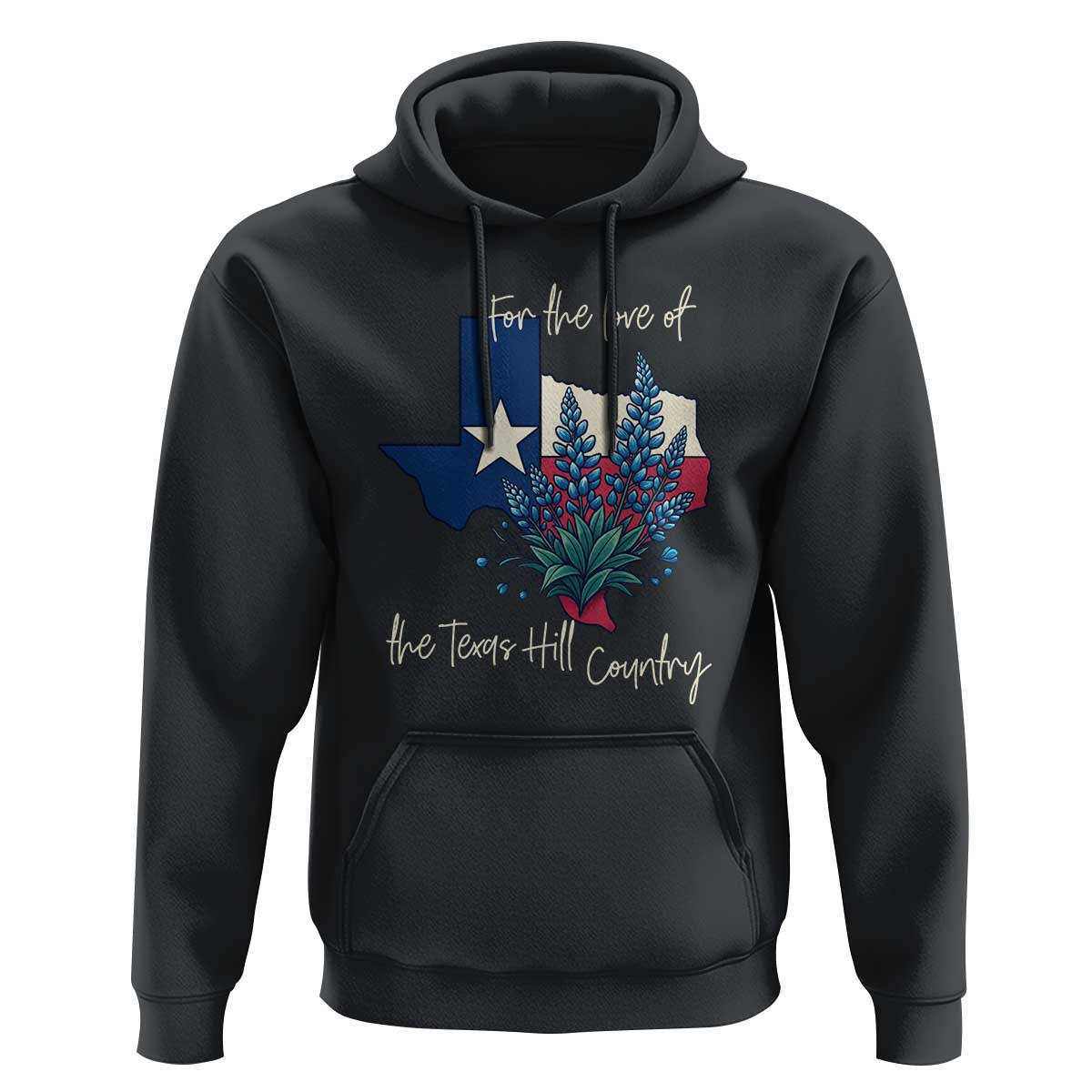 For the Love of the Texas Hill Country Hoodie Bluebonnet Floral Patriotic Flag - Wonder Print Shop