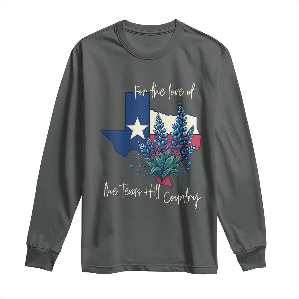 For the Love of the Texas Hill Country Long Sleeve Shirt Bluebonnet Floral Patriotic Flag - Wonder Print Shop