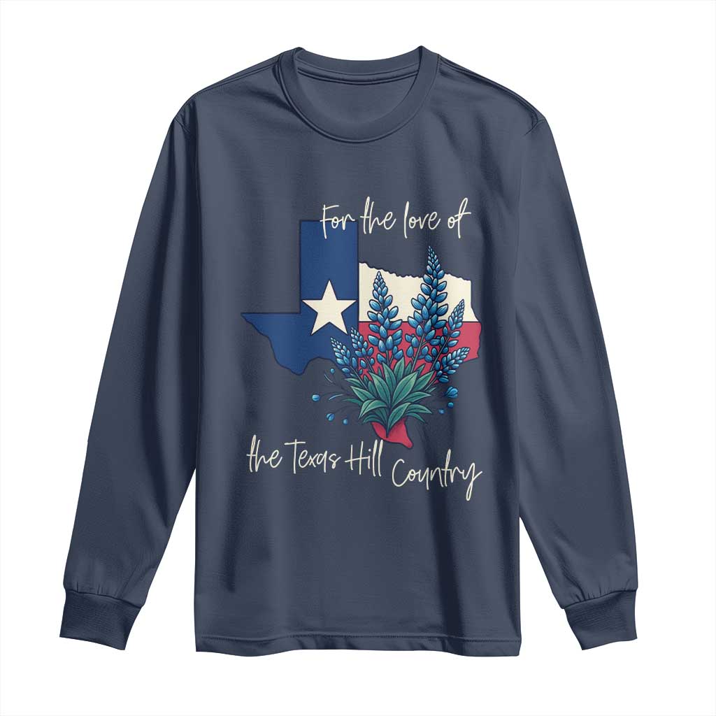 For the Love of the Texas Hill Country Long Sleeve Shirt Bluebonnet Floral Patriotic Flag - Wonder Print Shop