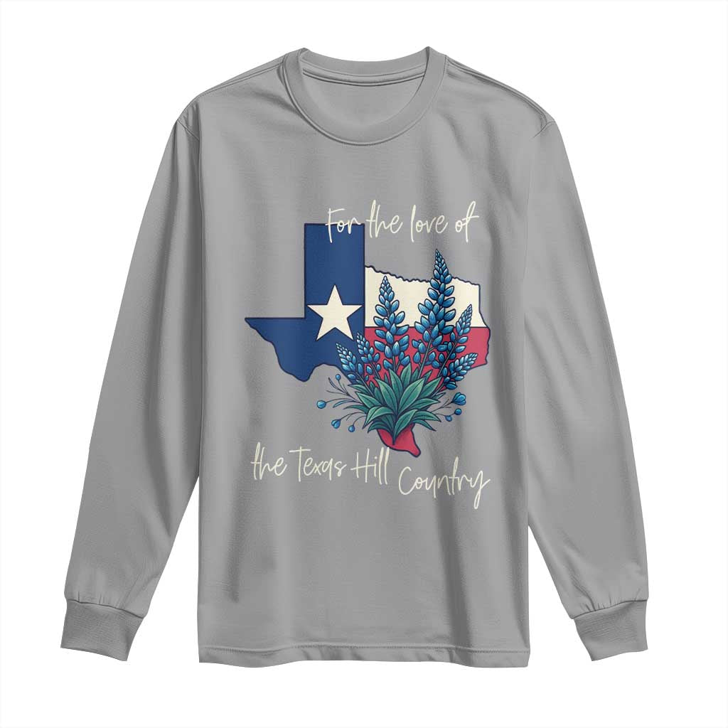 For the Love of the Texas Hill Country Long Sleeve Shirt Bluebonnet Floral Patriotic Flag - Wonder Print Shop
