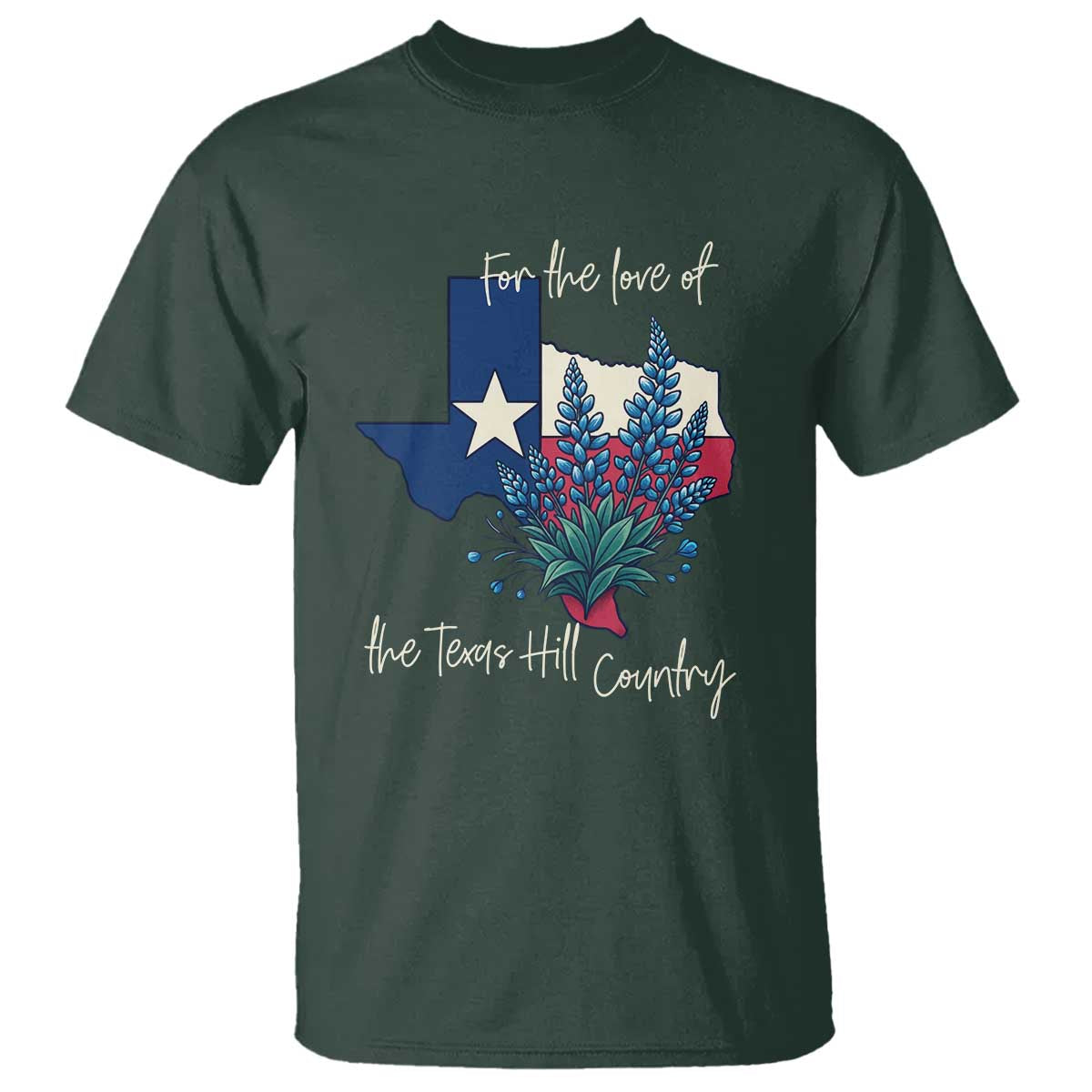 For the Love of the Texas Hill Country T Shirt Bluebonnet Floral Patriotic Flag - Wonder Print Shop