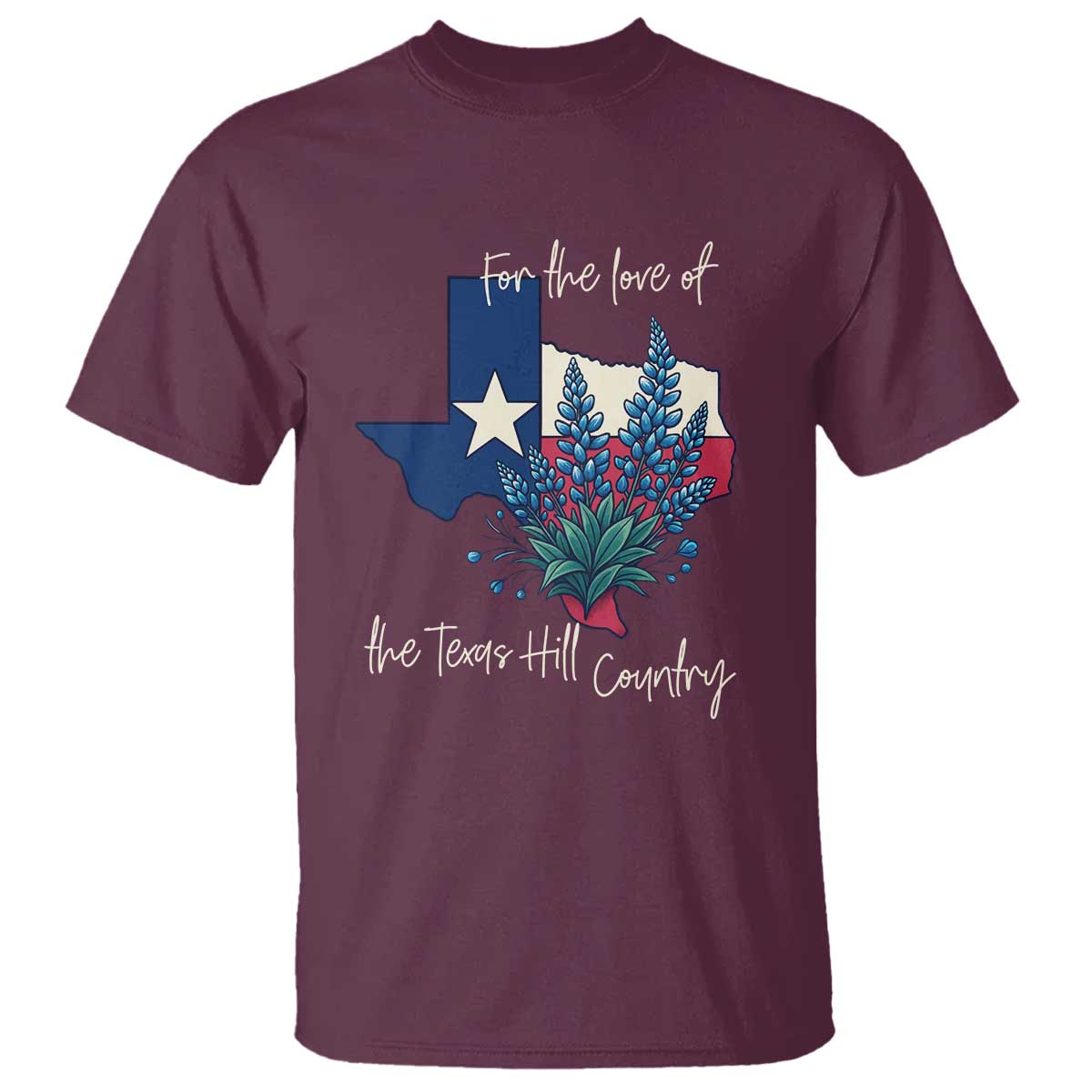 For the Love of the Texas Hill Country T Shirt Bluebonnet Floral Patriotic Flag - Wonder Print Shop